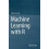 Machine Learning with R by Abhijit Ghatak Hardcover Book 1