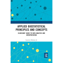 Applied Biostatistical Principles and Concepts Clinicians Guide to Dat