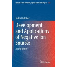 Development and Applications of Negative Ion Sources by Vadim Dudnikov