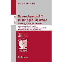 Human Aspects of IT for the Aged Population. Technology Design and Acc