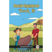 DAVID ELGINBROD BOOK III by George Macdonald Paperback Book