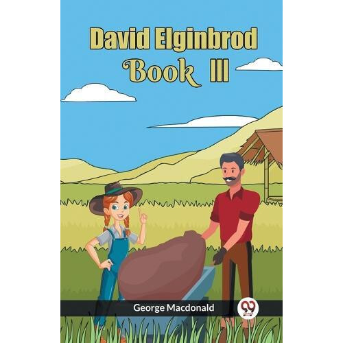 DAVID ELGINBROD BOOK III by George Macdonald Paperback Book
