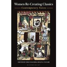 Women ReCreating Classics Contemporary Voices Hardcover Book