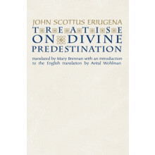 Treatise on Divine Predestination by John Scottus Eriugena Hardcover B