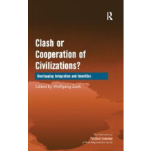 Clash or Cooperation of Civilizations Overlapping Integration and Iden