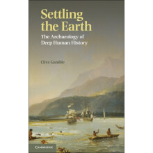 Settling the Earth by Clive Gamble Paperback Book