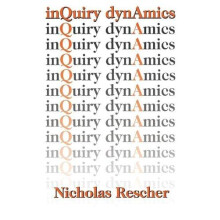 Inquiry Dynamics by Nicholas Rescher Hardcover Book