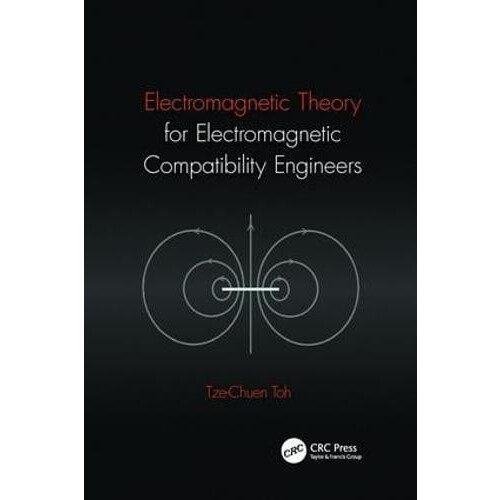 Electromagnetic Theory for Electromagnetic Compatibility Engineers by