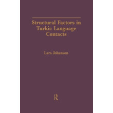 Structural Factors in Turkic Language Contacts by Lars Johanson Paperb