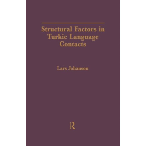 Structural Factors in Turkic Language Contacts by Lars Johanson Paperb