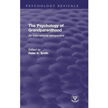 The Psychology of Grandparenthood An International Perspective Hardcov