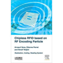 Chipless RFID based on RF Encoding Particle by Arnaud Vena Hardcover B