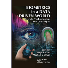 Biometrics in a Data Driven World Trends Technologies and Challenges P