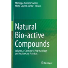 Natural Bioactive Compounds Volume 2 Chemistry Pharmacology and Health