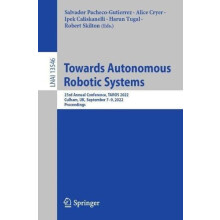 Towards Autonomous Robotic Systems 23rd Annual Conference TAROS 2022 C