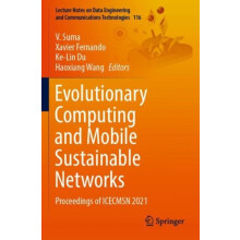 Evolutionary Computing and Mobile Sustainable Networks Proceedings of