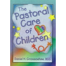 Pastoral Care of Children by Harold G Koenig Hardcover Book