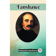 Fanshawe by Nathaniel Hawthorne Paperback Book