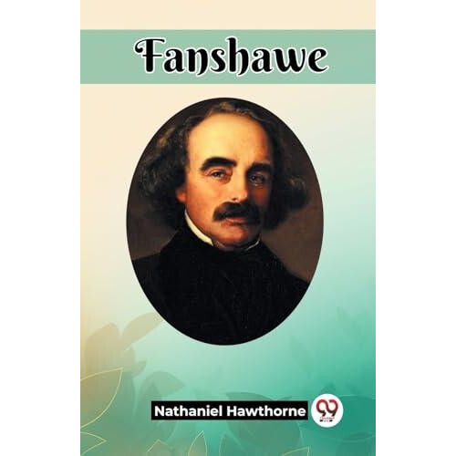 Fanshawe by Nathaniel Hawthorne Paperback Book
