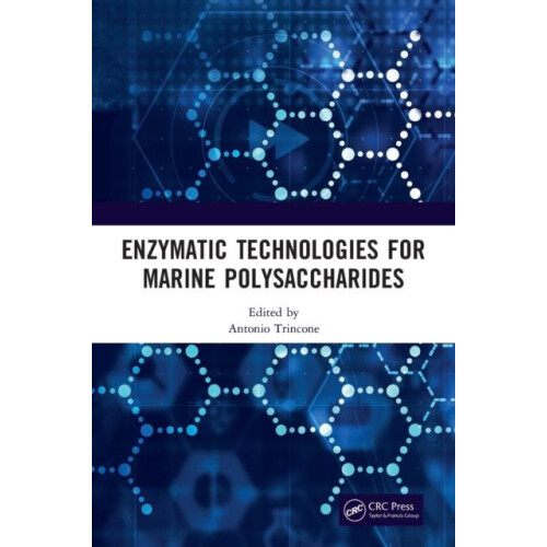 Enzymatic Technologies for Marine Polysaccharides Hardcover Book
