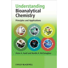 Understanding Bioanalytical Chemistry Principles and Applications by V