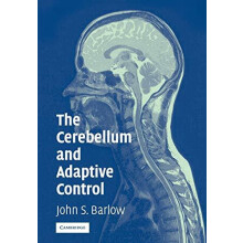 The Cerebellum and Adaptive Control by John S. Barlow Paperback Book