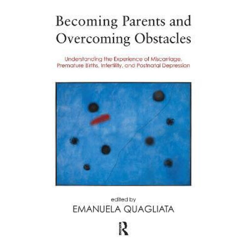 Becoming Parents and Overcoming Obstacles Understanding the Experience