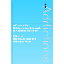 A Community Reinforcement Approach to Addiction Treatment Hardcover Bo
