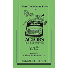 More TenMinute Plays from the Actors Theatre of Louisville Paperback B