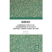 Geneses A Comparative Study of the Historiographies of the Rise of Chr