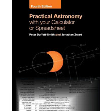 Practical Astronomy with your Calculator or Spreadsheet by Peter Duffe
