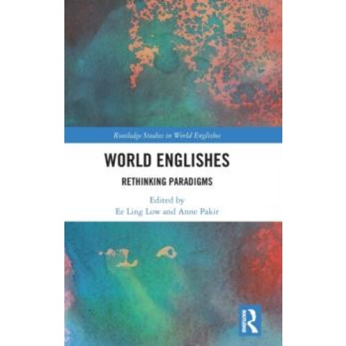 World Englishes Rethinking Paradigms Hardcover Book