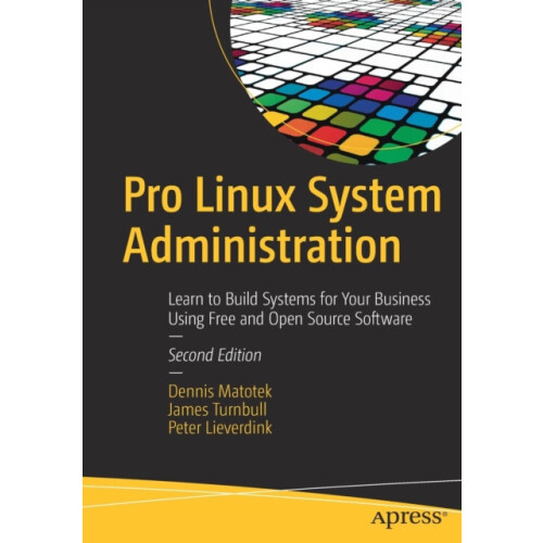 Pro Linux System Administration Learn to Build Systems for Your Busine