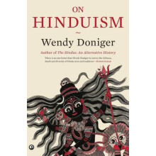 On Hinduism by Wendy Doniger Hardcover Book