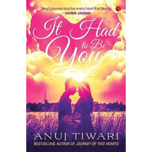 It Had to Be You by Anuj Tiwari Paperback Book
