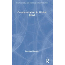 Communication in Global Jihad by Jonathan Matusitz Hardcover Book