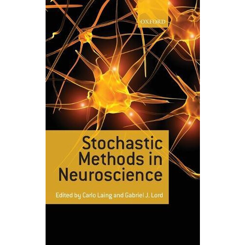 STOCHASTIC METHODS IN NEUROSCIENCE C by LORD LAING Hardcover Book