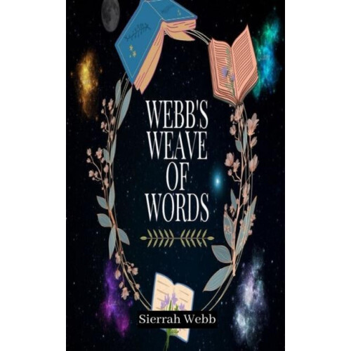 Webbs Weave of Words by Sierrah Webb Paperback Book