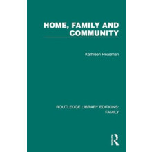 Home Family and Community by Kathleen Heasman Hardcover Book