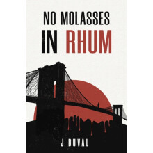 No Molasses in Rhum by Jude Duval Paperback Book
