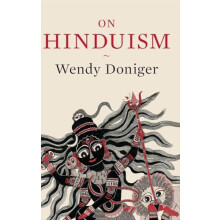 On Hinduism by Wendy Doniger Hardcover Book