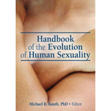 Handbook of the Evolution of Human Sexuality by Michael R. Kauth Hardc
