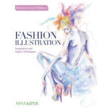 Fashion Illustration Revised Second Edition by Anna Author Kiper Paper