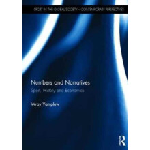 Numbers and Narratives Sport History and Economics by Wray Vamplew Har