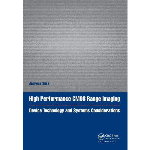 High Performance CMOS Range Imaging Device Technology and Systems Cons