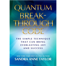 Your Quantum Breakthrough Code by Sandra Anne Taylor Paperback Book