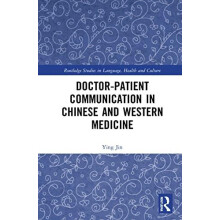 Doctorpatient Communication in Chinese and Western Medicine by Ying Ji