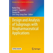 Design and Analysis of Subgroups with Biopharmaceutical Applications P
