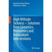 High Altitude Sickness Solutions from Genomics Proteomics and Antioxid