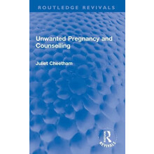 Unwanted Pregnancy and Counselling by Juliet Cheetham Paperback Book